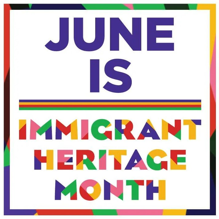 Celebrate Hope, Resilience, and Determination this Immigrant Heritage Month